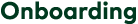 Onboarding